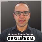 A capacidade de ter Resiliência - Psicologia do Esportiva Curitiba - Linhares Coach