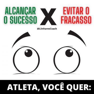 Sucesso ou Fracasso - Coaching Esportivo - Linhares Coach